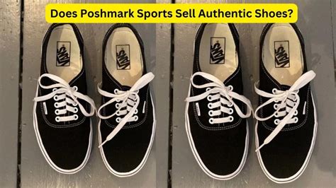 does poshmark know when someone is selling fake shoes|is poshmark authentication legit.